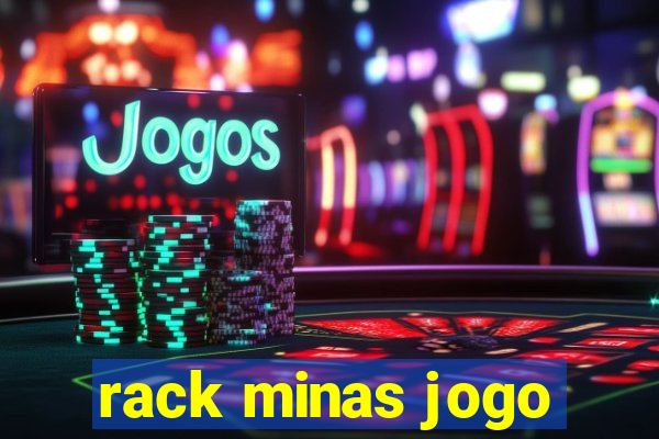 rack minas jogo